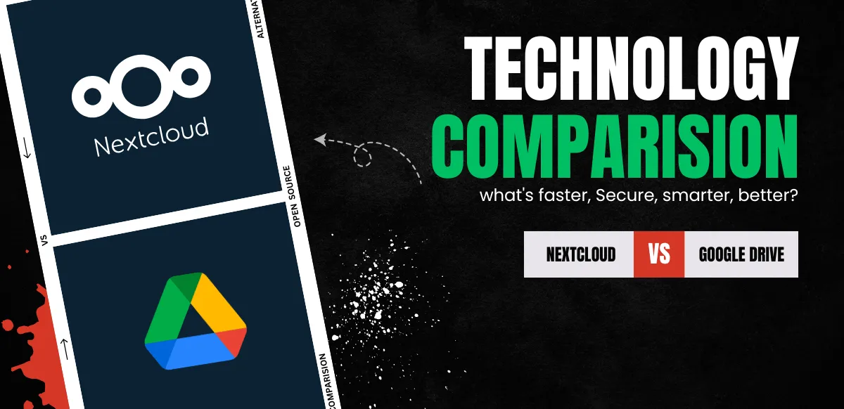 Nextcloud vs Google Drive: Which One Fits Your Needs?